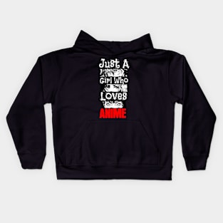 Just A Girl Who Loves Anime Kids Hoodie